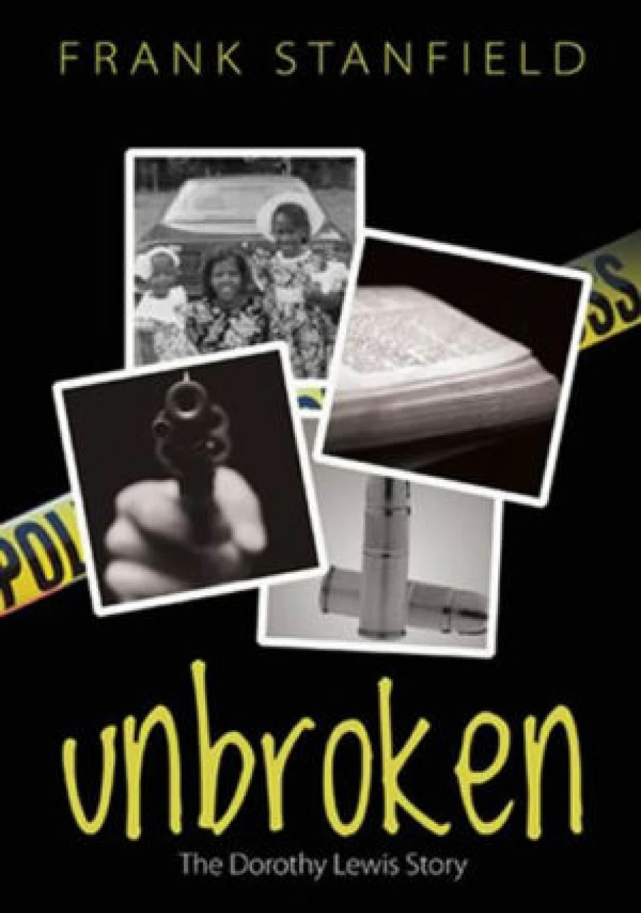Unbroken: The Dorothy Lewis Story